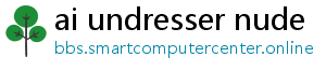 ai undresser nude